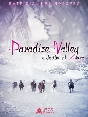 cover image of Paradise Valley--Il destino e l'amore